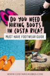 Best Shoes for Costa Rica: What Footwear to Bring and Wear