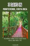 Monteverde, Costa Rica: Complete Cloud Forest Visitors Guide