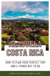 Alajuela, Costa Rica: Complete Travel Guide