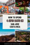 San Jose Costa Rica: Complete Guide to the Capital City