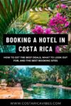 Costa Rica Hotels: What You Need to Know Before Booking