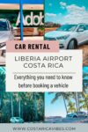 Car Rental Liberia Airport in Costa Rica: What You Need to Know