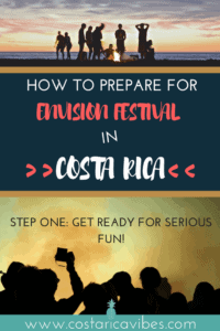 Are you thinking of going to Envision festival in Costa Rica? Here is what you need to know before attending. #CostaRica #envisionfestival