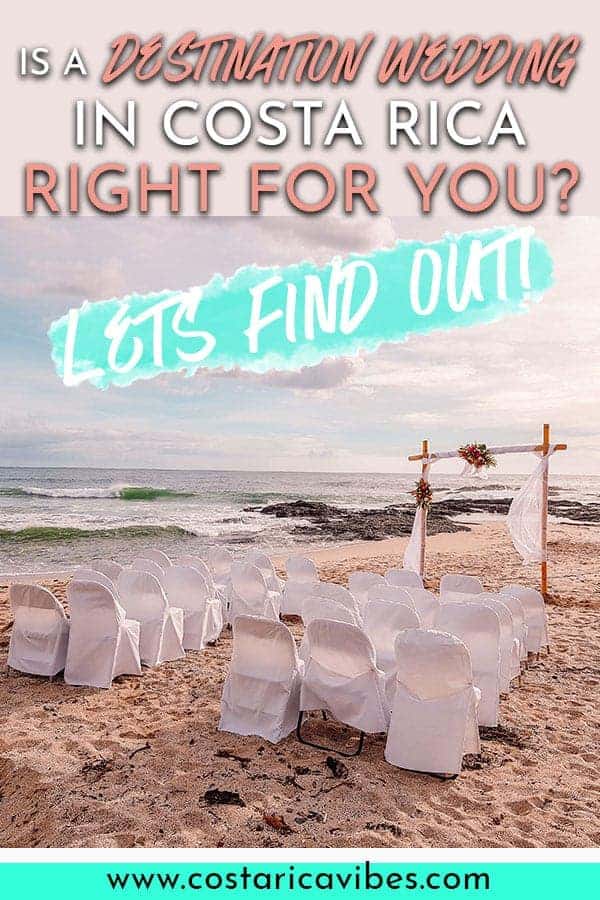 Have you thought about having a destination wedding in Costa Rica? We just went through the whole process. Check out this guide to help you decide. #CostaRica #destinationwedding