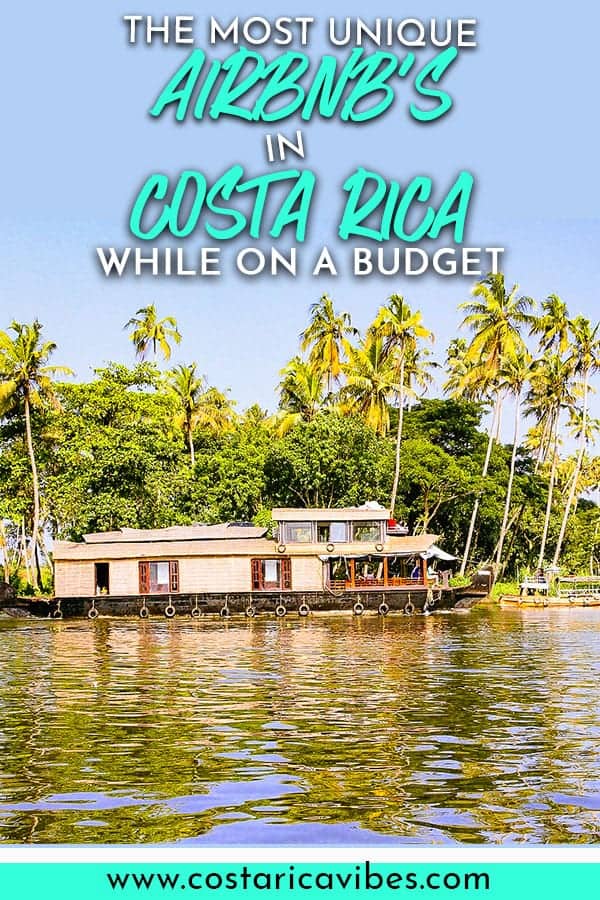 Have you ever wanted to sleep in a school bus, dome, underground house, etc? You can in Costa Rica! Find out the coolest Airbnb listings. #Airbnb #CostaRica