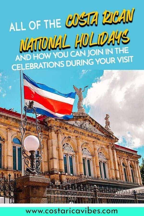 Costa Rican national holidays are probably not what you are used to find. Find out how to celebrate like a local, when to avoid certain areas, and more! #CostaRica #nationalholidays #Navidad