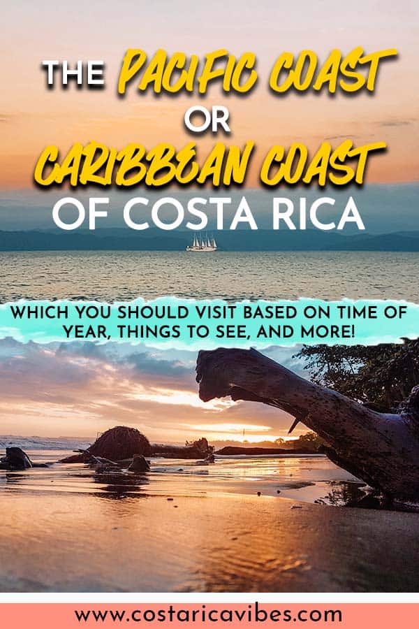 Costa Rica has two amazing coasts; the Pacific coast and the Caribbean coast. Which should you visit? Find out the best option based on time of year, activities, transportation, and more! #CostaRica #Caribbean #Pacific