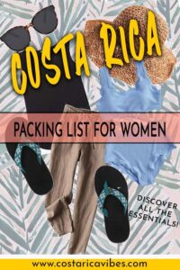 costa rica packing list for women 2021 guide costa rica vibes