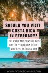 Costa Rica in February: Weather, What to Do, Where to Visit