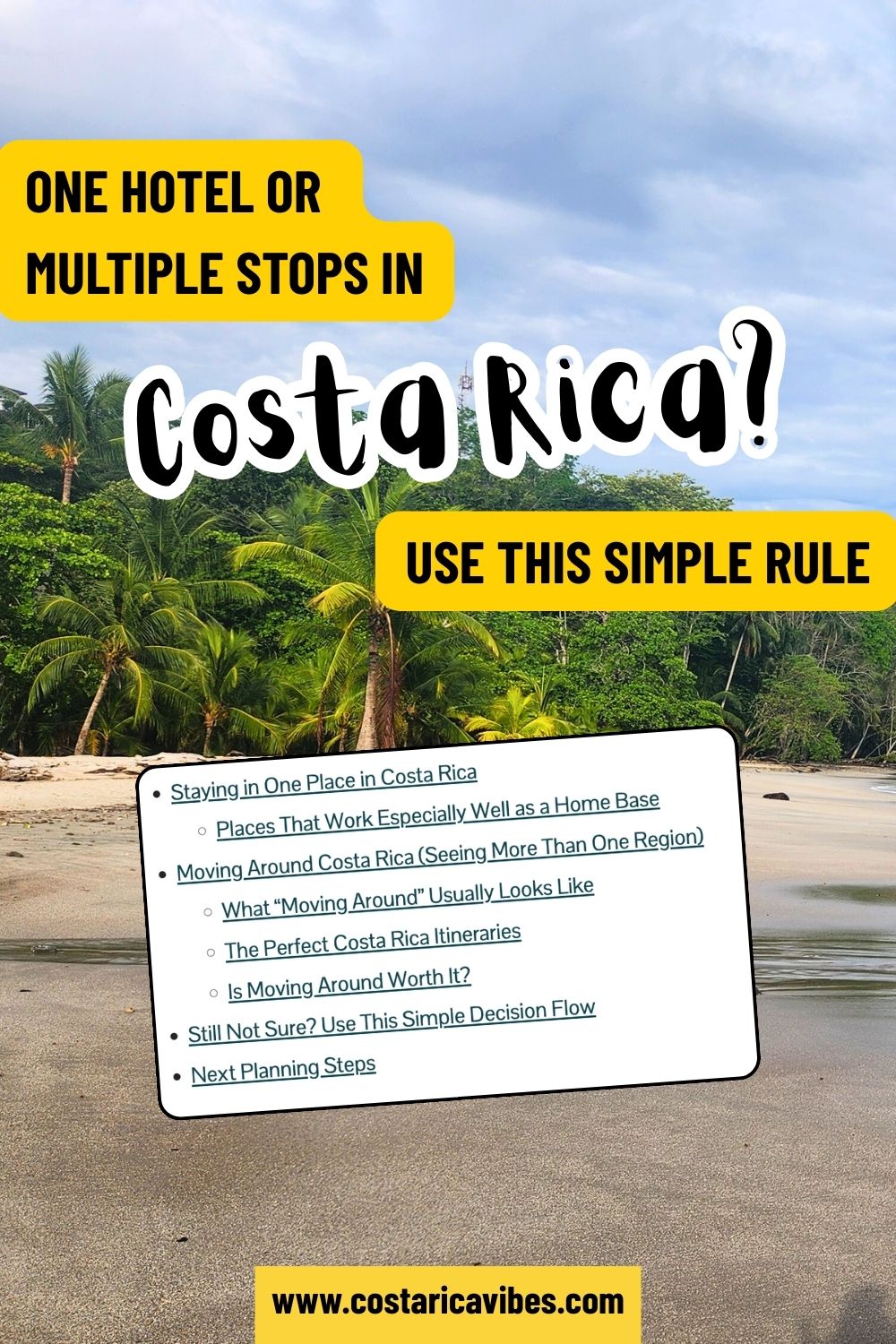 Stay in One Place or Move Around Costa Rica? How to Choose the Right Travel Style