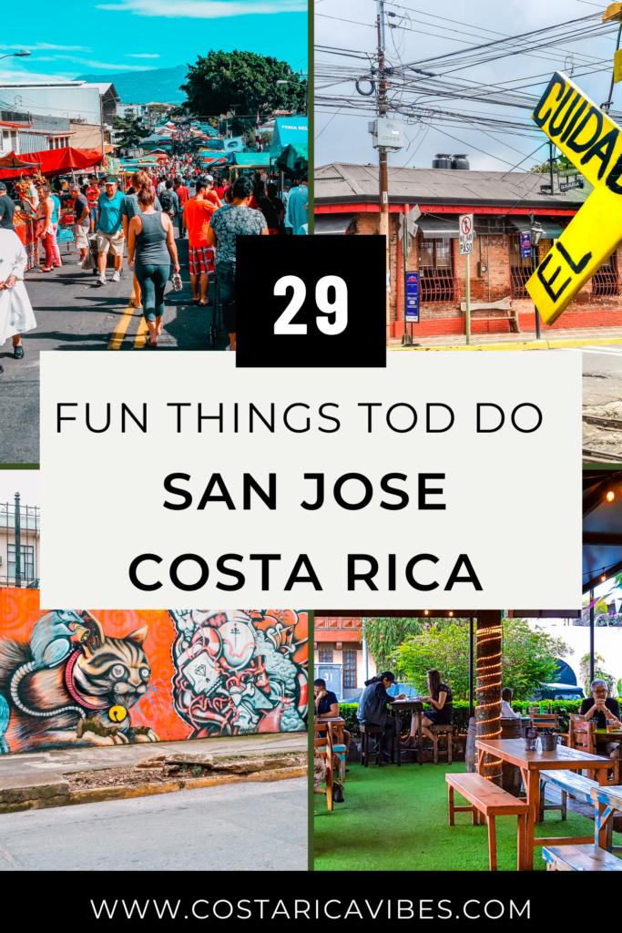 29 Things to Do in San Jose Costa Rica That You’ll Love