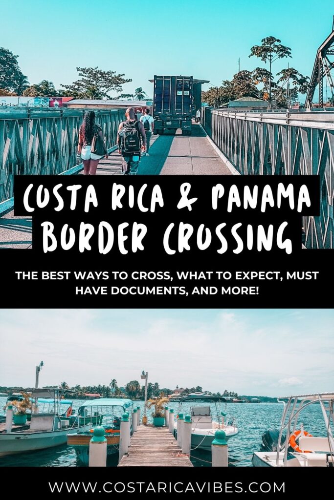 Costa Rica and Panama Border Crossing: Complete Guide