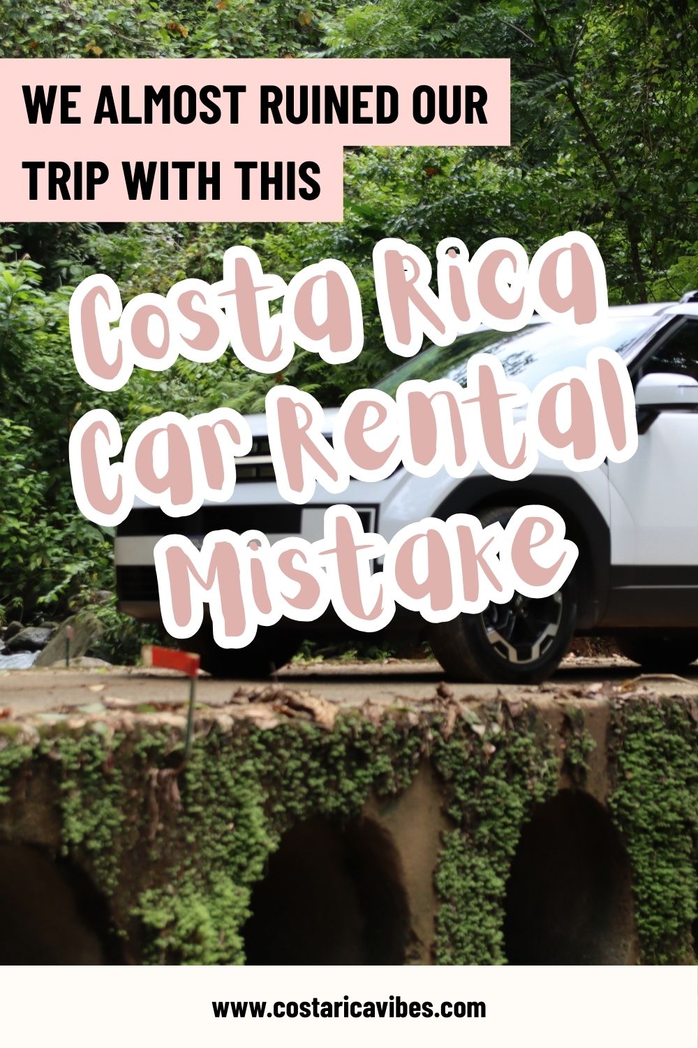 The Costa Rica Car Rental Scam: Why Prices Look Cheap (and What to Do Instead)