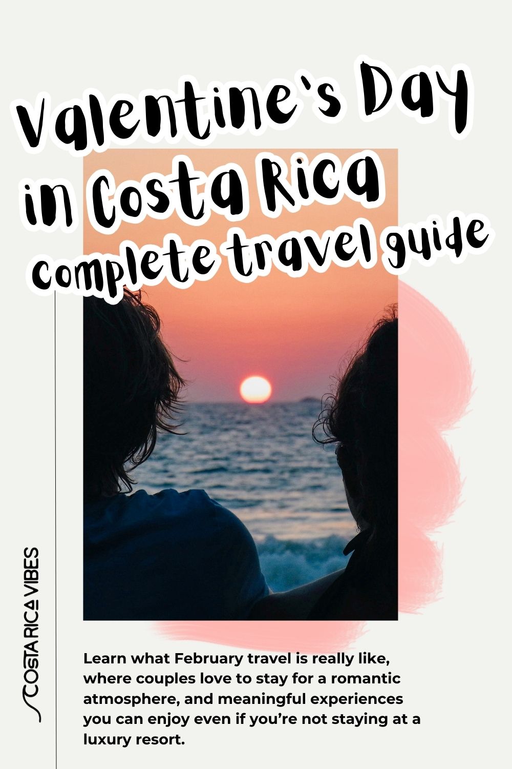 Valentine’s Day in Costa Rica: Romantic Hotels, Experiences & Travel Tips