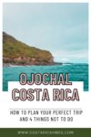 Ojochal, Costa Rica: Complete Beach Village Visitors Guide