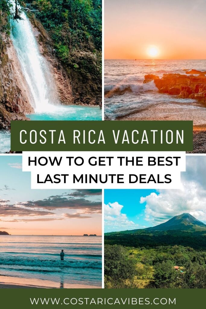 Last Minute Deals to Costa Rica: Plan the Best Vacation