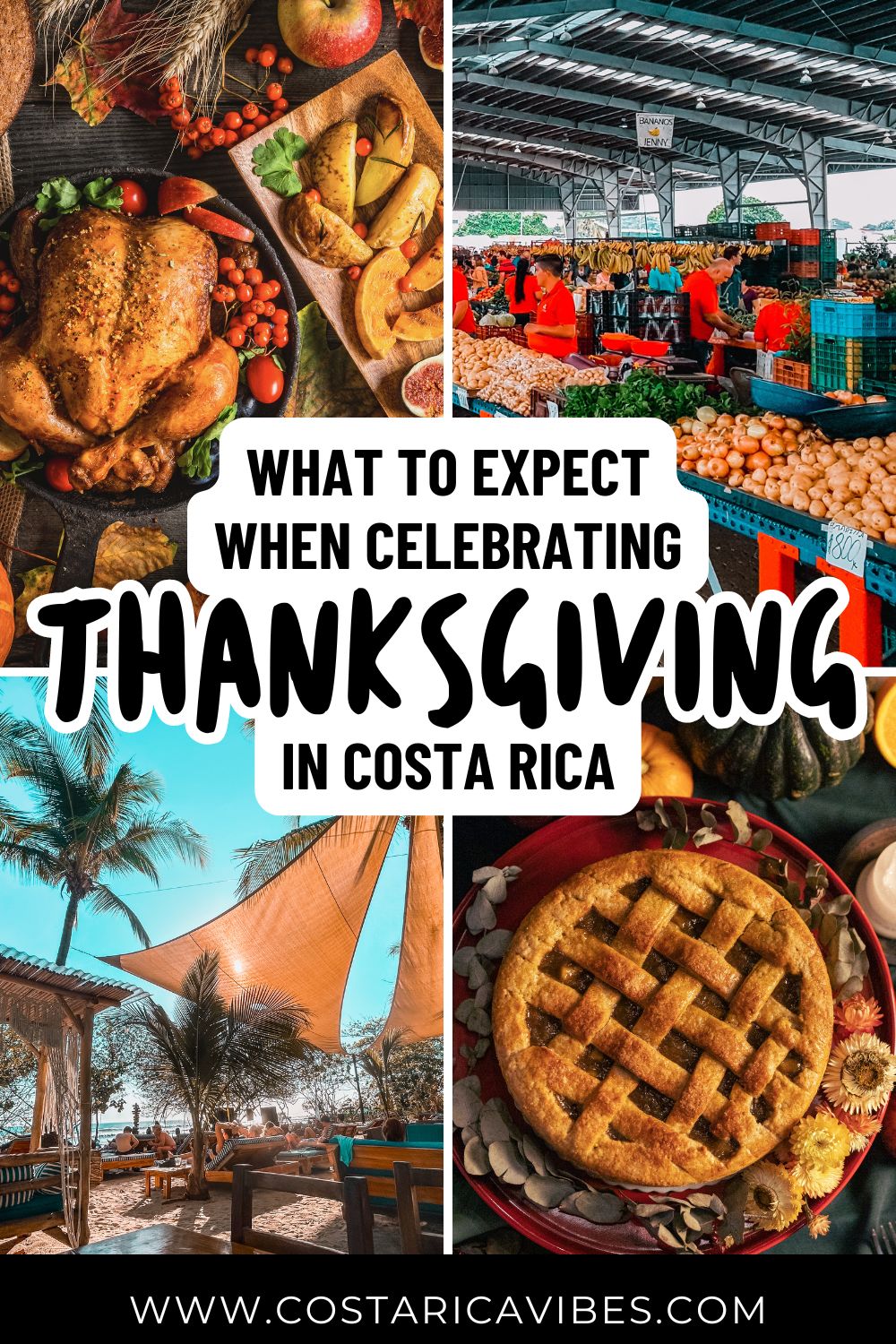 Thanksgiving in Costa Rica: Weather and Where to Eat