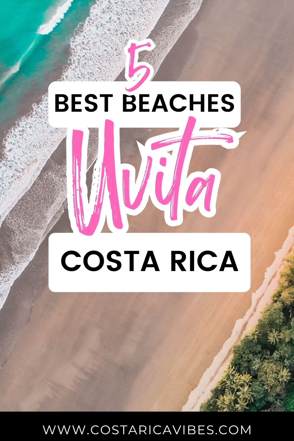 The 5 Best Beaches in Uvita, Costa Rica + Nearby Hidden Gems