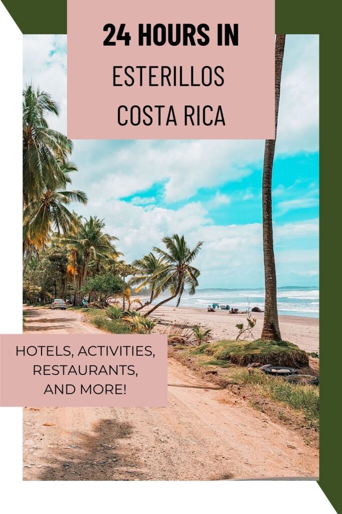 Esterillos, Costa Rica: Full Guide to the 3 Beach Villages