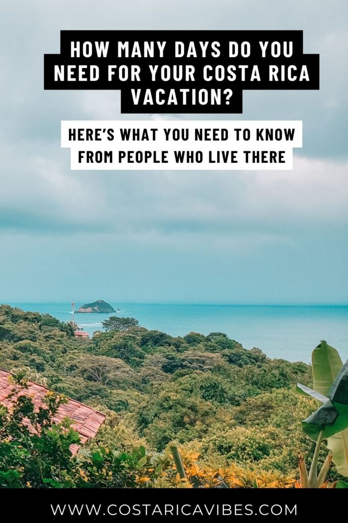 How Many Days Do You Need in Costa Rica? Vacation Planning