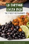 19 Best Restaurants in La Fortuna, Costa Rica: Eating Guide