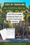 Is Costa Rica Expensive? What to Budget for Vacation Costs