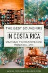 Costa Rica Souvenirs: Unique Goods That You'll Love