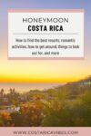 Is a Costa Rica Honeymoon Right for You? Let's Find Out!