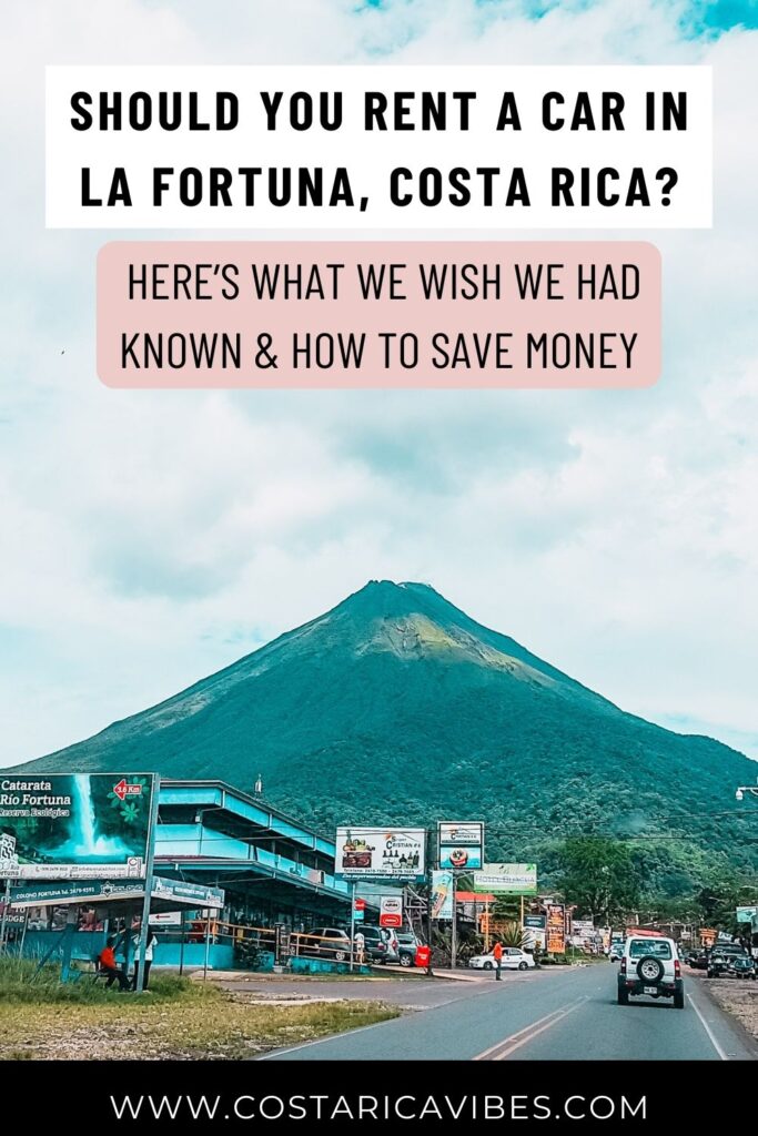 Car Rentals in La Fortuna, Costa Rica: What You Need to Know