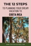 2024 Costa Rica Vacation Planning: The Perfect Trip Guide